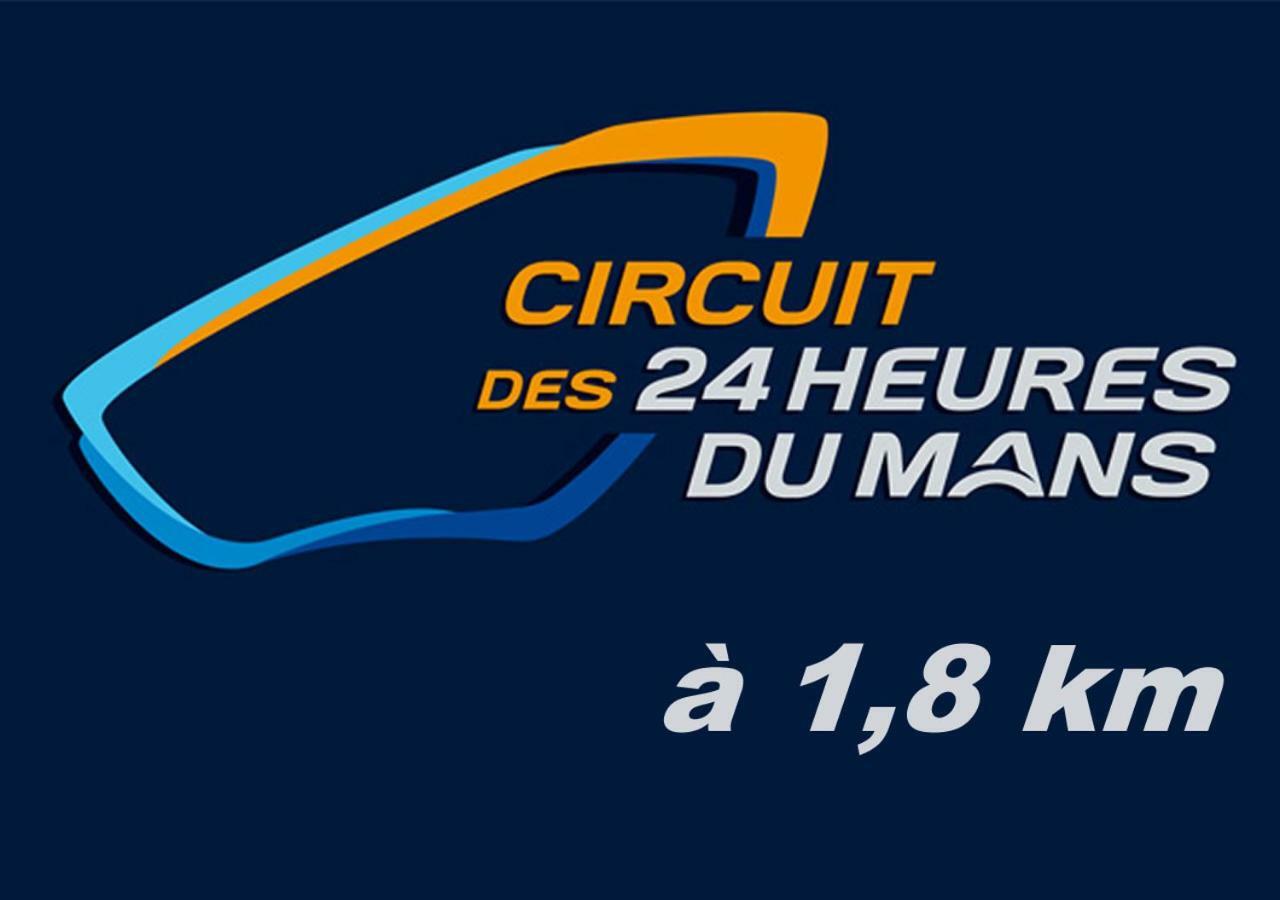 24 Fois Plus - Circuit Des 24 H A 10 Mn - 2 Chambres, 4 Personnes & Cuisine Le Mans Kültér fotó